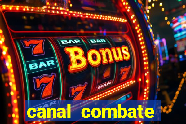 canal combate online ao vivo multicanais